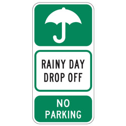 Rainy Day Drop Off | No Parking Signs