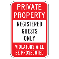 Private Property | Registered Guests Only | Violators Will Be Prosecuted Sign