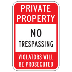 Private Property | No Trespassing | Violators Will Be Prosecuted Sign