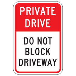 Private Drive | Do Not Block Driveway Sign