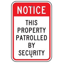 Notice This Property Patrolled By Security Sign