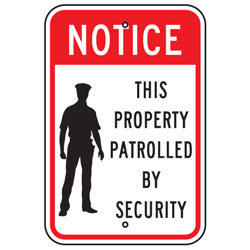 Notice This Property Patrolled By Security (Guard Symbol) Sign