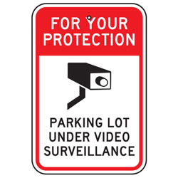 For Your Protection Parking Lot Under Surveillance Sign