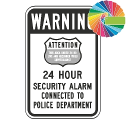 Warning (Badge Symbol) 24 Hour Security Alarm Connected to Police Department Custom Color Sign