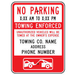 No Parking Variable Time Tow Company Sign