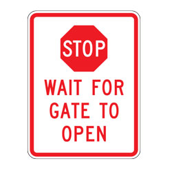 Stop Wait For Gate To Open Sign