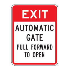 Exit Automatic Gate Pull Forward To Open Sign