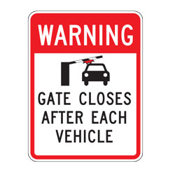 Warning Gate Closes After Each Vehicle Sign