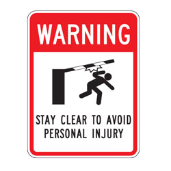 Warning Stay Clear To Avoid Personal Injury Sign