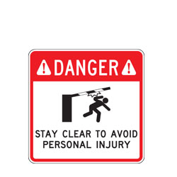 Danger Stay Clear To Avoid Personal Injury Sign