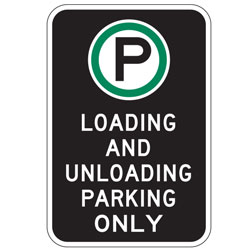 Oxford Series: (Parking Symbol) Loading and Unloading Parking Only Sign