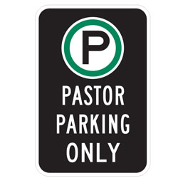 Oxford Series: (Parking Symbol) Pastor Parking Only Sign