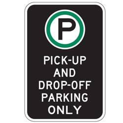 Oxford Series: (Parking Symbol) Pick Up and Drop Off Parking Only Sign