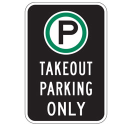 Oxford Series: (Parking Symbol) Takeout Parking Only Sign