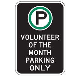 Oxford Series: (Parking Symbol) Volunteer of the Month Parking Only Sign