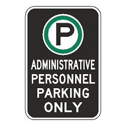 Oxford Series: (Parking Symbol) Administrative Personnel Parking Only Sign