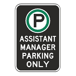 Oxford Series: (Parking Symbol) Assistant Manager Parking Only Sign