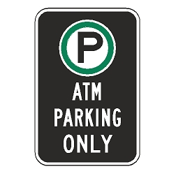 Oxford Series: (Parking Symbol) ATM Parking Only Sign