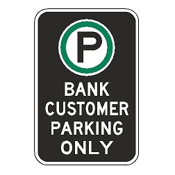 Oxford Series: (Parking Symbol) Bank Customer Parking Only Sign