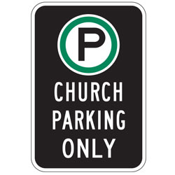 Oxford Series: (Parking Symbol) Church Parking Only Sign