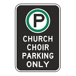 Oxford Series: (Parking Symbol) Church Choir Parking Only Sign