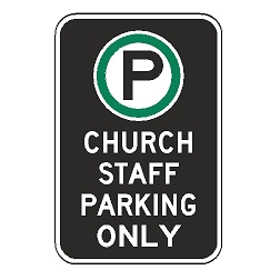 Oxford Series: (Parking Symbol) Church Staff Parking Only Sign