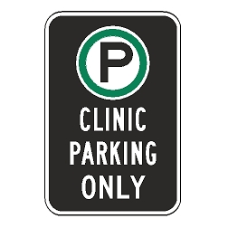 Oxford Series: (Parking Symbol) Clinic Parking Only Sign