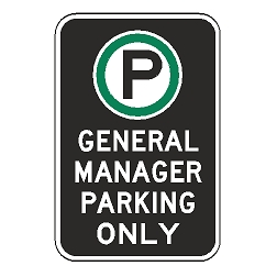 Oxford Series: (Parking Symbol) General Manager Parking Only Sign