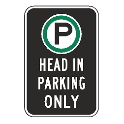 Oxford Series: (Parking Symbol) Head In Parking Only Sign