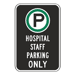 Oxford Series: (Parking Symbol) Hospital Staff Parking Only Sign