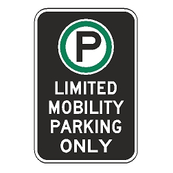 Oxford Series: (Parking Symbol) Limited Mobility Parking Only Sign