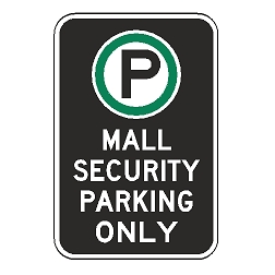 Oxford Series: (Parking Symbol) Mall Security Parking Only Sign