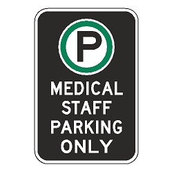 Oxford Series: (Parking Symbol) Medical Staff Parking Only Sign