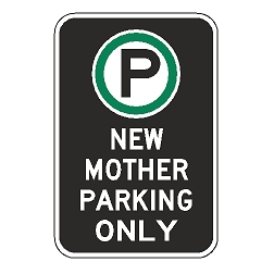 Oxford Series: (Parking Symbol) New Mother Parking Only Sign