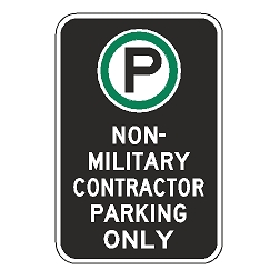 Oxford Series: (Parking Symbol) Non Military Contractor Parking Only Sign