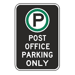 Oxford Series: (Parking Symbol) Post Office Parking Only Sign