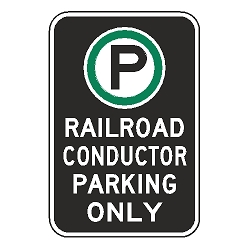 Oxford Series: (Parking Symbol) Railroad Conductor Parking Only Sign