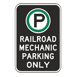 Oxford Series: (Parking Symbol) Railroad Mechanic Parking Only Sign