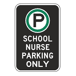 Oxford Series: (Parking Symbol) School Nurse Parking Only Sign