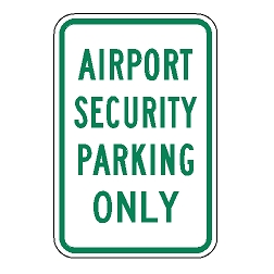 Airport Security Parking Only Sign