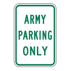 Army Parking Only Sign