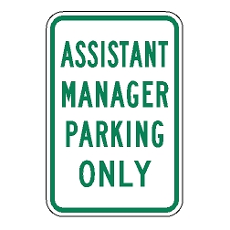 Assistant Manager Parking Only Sign
