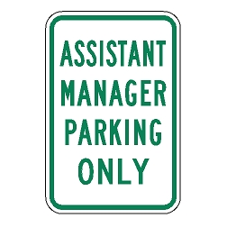 Assistant Manager Parking Only Sign
