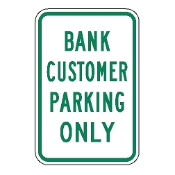 Bank Customer Parking Only Sign