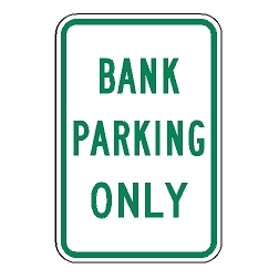 Bank Parking Only Sign