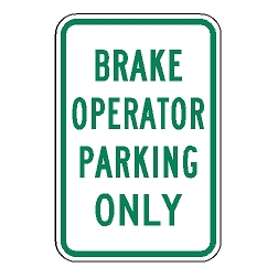 Brake Operator Parking Only Sign