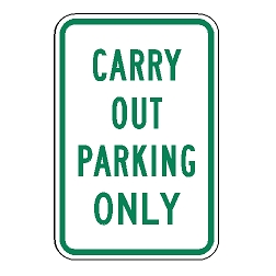 Carry Out Parking Only Sign
