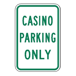 Casino Parking Only Sign