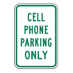 Cell Phone Parking Only Sign