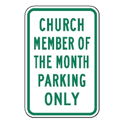 Church Member Of The Month Parking Only Sign